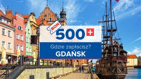 atrakcje gdańsk bon turystyczny|Gdańsk. Lista miejsc, w których można płacić bonem